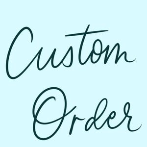 Custom Order